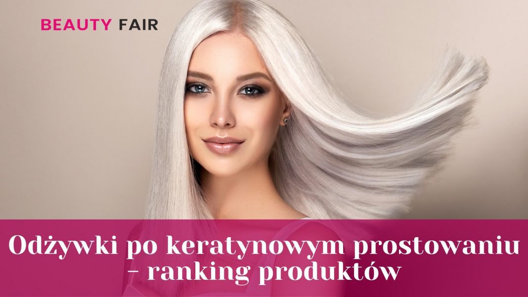 Odżywki po keratynowym prostowaniu włosów - ranking produktów (1)